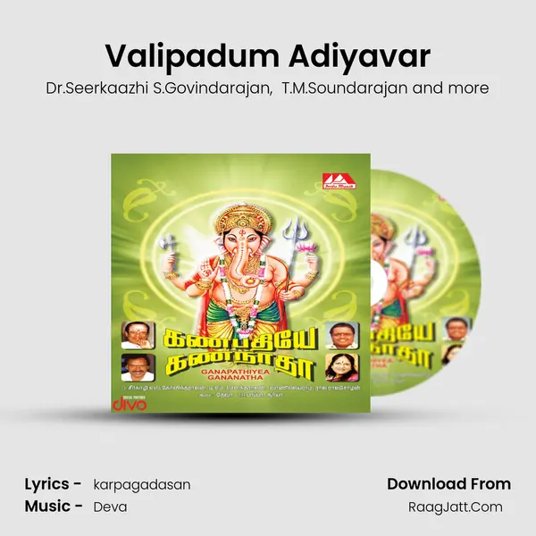 Valipadum Adiyavar MP3 Song by Dr.Seerkaazhi S.Govindarajan Cover