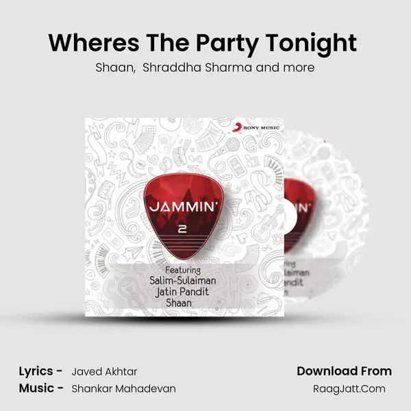 Where's The Party Tonight (Jammin') MP3 Song by Shaan Cover