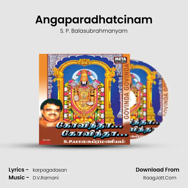 Angaparadhatcinam MP3 Song by S. P. Balasubrahmanyam Cover