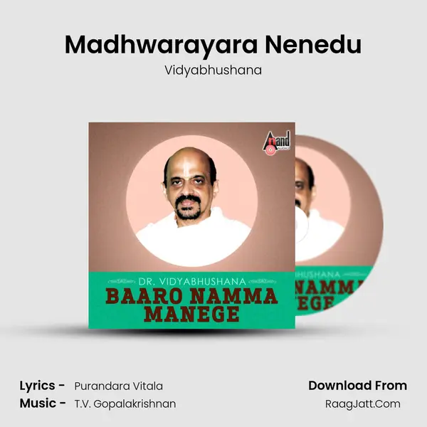 Madhwarayara Nenedu mp3 song