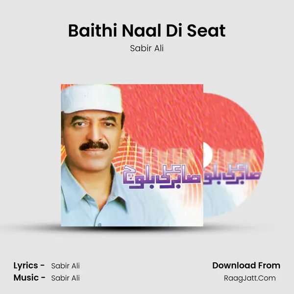 Baithi Naal Di Seat MP3 Song by Sabir Ali Cover
