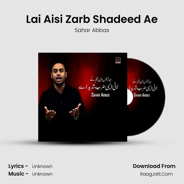 Lai Aisi Zarb Shadeed Ae MP3 Song by Sahar Abbas Cover
