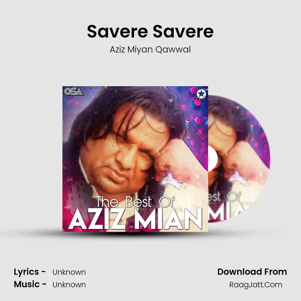Savere Savere MP3 Song by Aziz Miyan Qawwal Cover