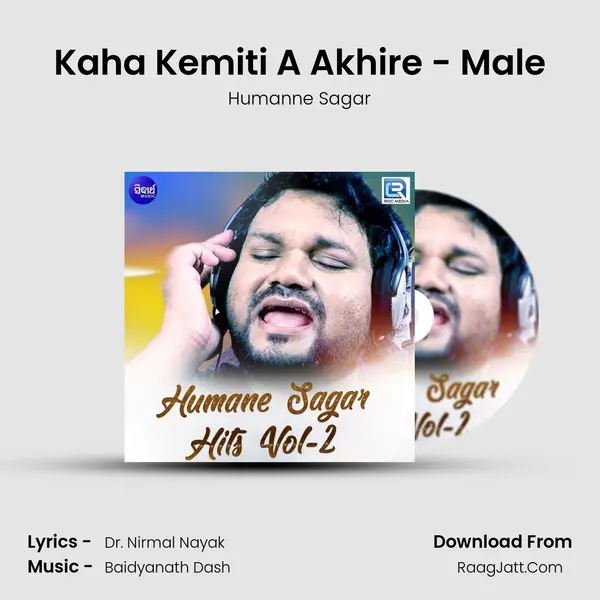 Kaha Kemiti A Akhire - Male MP3 Song by Humanne Sagar Cover