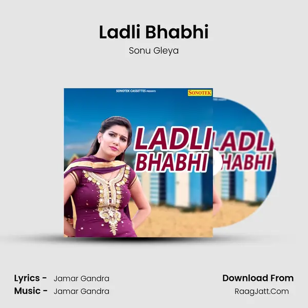 Ladli Bhabhi - Sonu Gleya