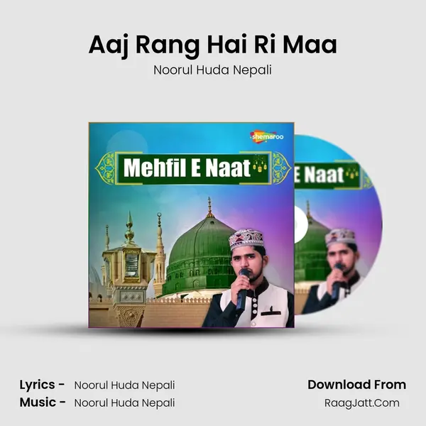 Aaj Rang Hai Ri Maa MP3 Song by Noorul Huda Nepali Cover