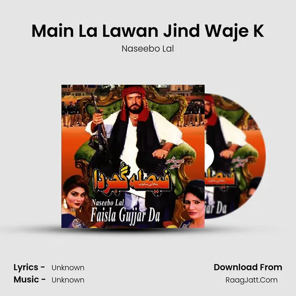 Main La Lawan Jind Waje K MP3 Song by Naseebo Lal Cover