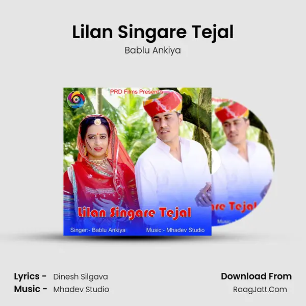 Lilan Singare Tejal MP3 Song by Bablu Ankiya Cover