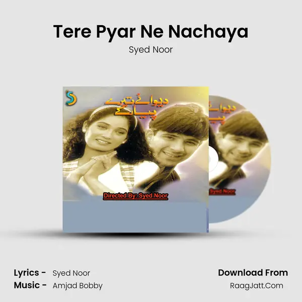 Tere Pyar Ne Nachaya MP3 Song by Syed Noor Cover