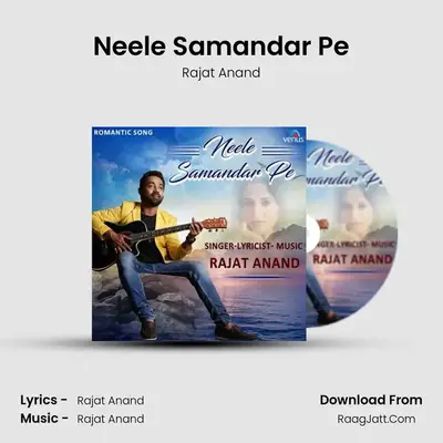 Neele Samandar Pe MP3 Song by Rajat Anand Cover