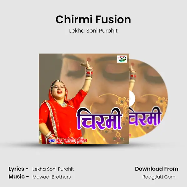 Chirmi Fusion - Lekha Soni Purohit