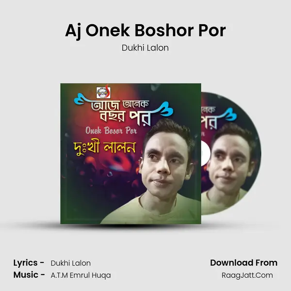 Aj Onek Boshor Por MP3 Song by Dukhi Lalon Cover