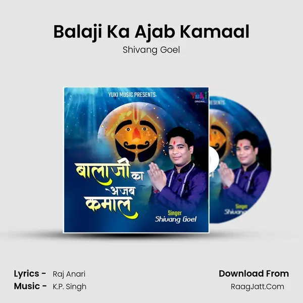Balaji Ka Ajab Kamaal - Shivang Goel