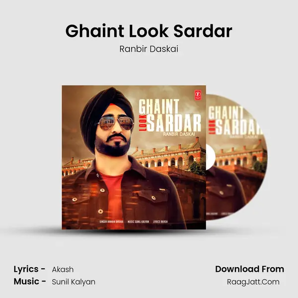 Ghaint Look Sardar MP3 Song by Ranbir Daskai Cover