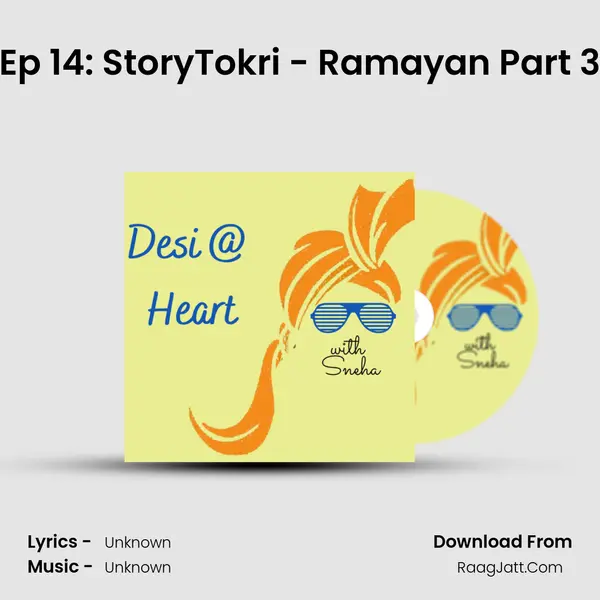 Ep 14: StoryTokri - Ramayan Part 3 MP3 Song by  Cover
