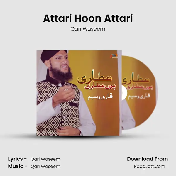 Attari Hoon Attari - Qari Waseem