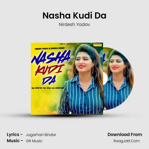 Nasha Kudi Da - Nirdesh Yadav