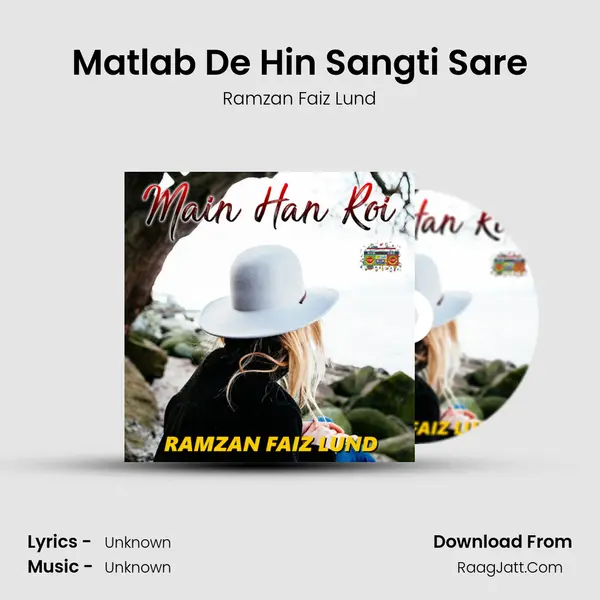 Matlab De Hin Sangti Sare MP3 Song by Ramzan Faiz Lund Cover