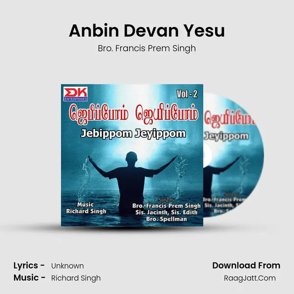Anbin Devan Yesu MP3 Song by Bro. Francis Prem Singh Cover