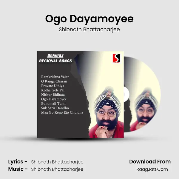 Ogo Dayamoyee MP3 Song by Shibnath Bhattacharjee Cover