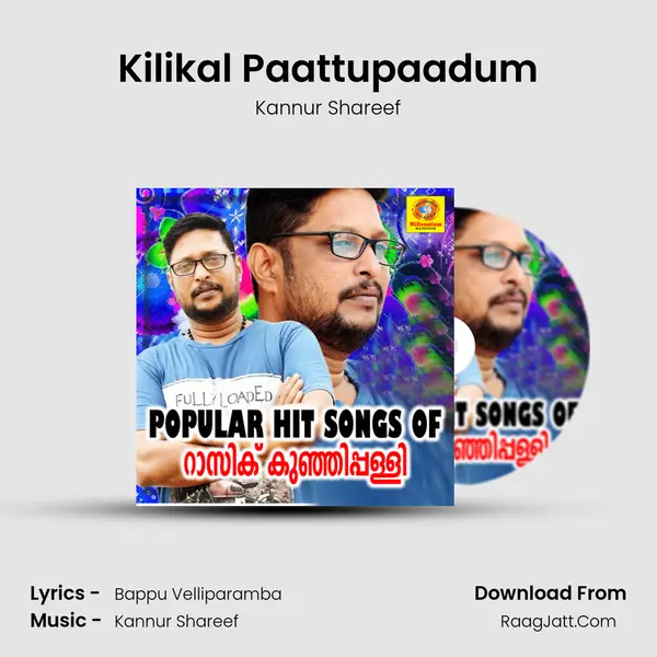 Kilikal Paattupaadum MP3 Song by Kannur Shareef Cover