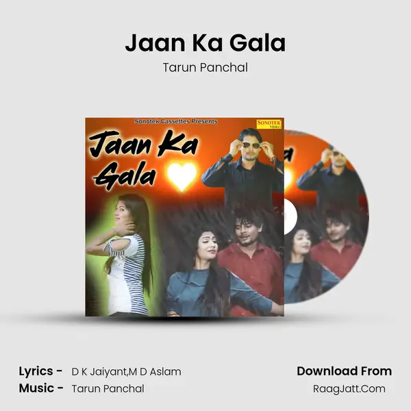 Jaan Ka Gala - Tarun Panchal