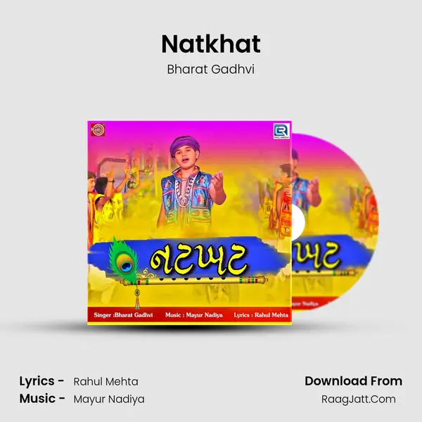 Natkhat MP3 Song by Bharat Gadhvi Cover