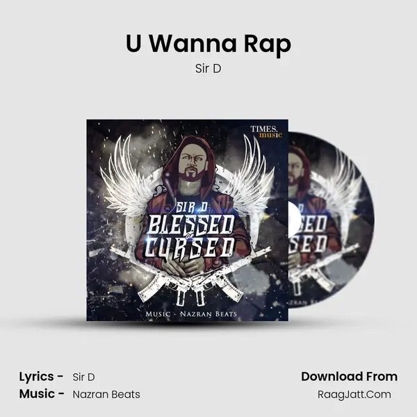 U Wanna Rap MP3 Song by Sir D Cover