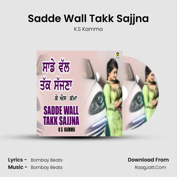 Sadde Wall Takk Sajjna mp3 song