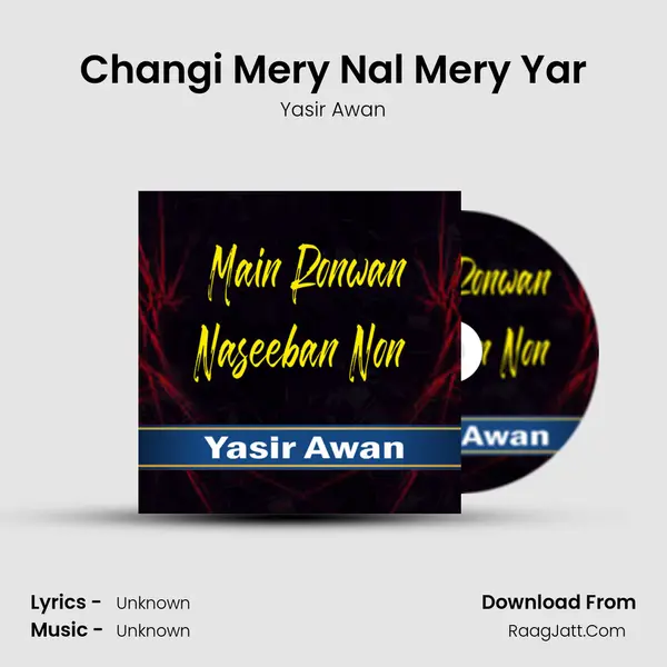 Changi Mery Nal Mery Yar MP3 Song by Yasir Awan Cover
