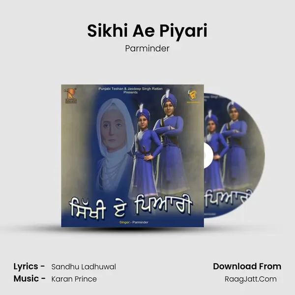 Sikhi Ae Piyari mp3 song