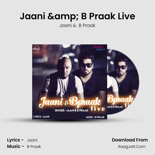 Jaani & B Praak Live - Jaani