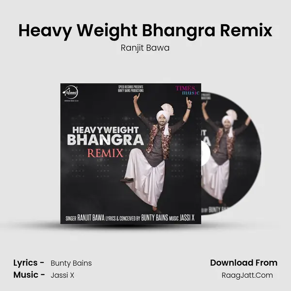Heavy Weight Bhangra Remix - Ranjit Bawa