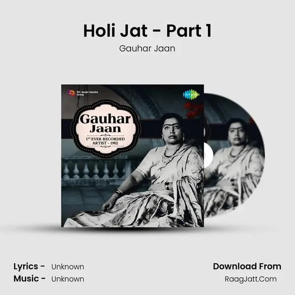 Holi Jat - Part 1 MP3 Song by Gauhar Jaan Cover