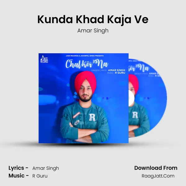 Kunda Khad Kaja Ve MP3 Song by Amar Singh Cover