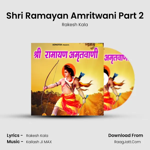 Shri Ramayan Amritwani Part 2 MP3 Song by Rakesh Kala Cover