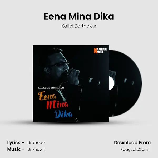 Eena Mina Dika - Single - Kallol Borthakur
