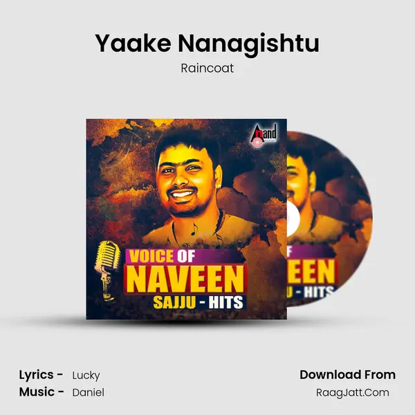Yaake Nanagishtu MP3 Song by Raincoat Cover