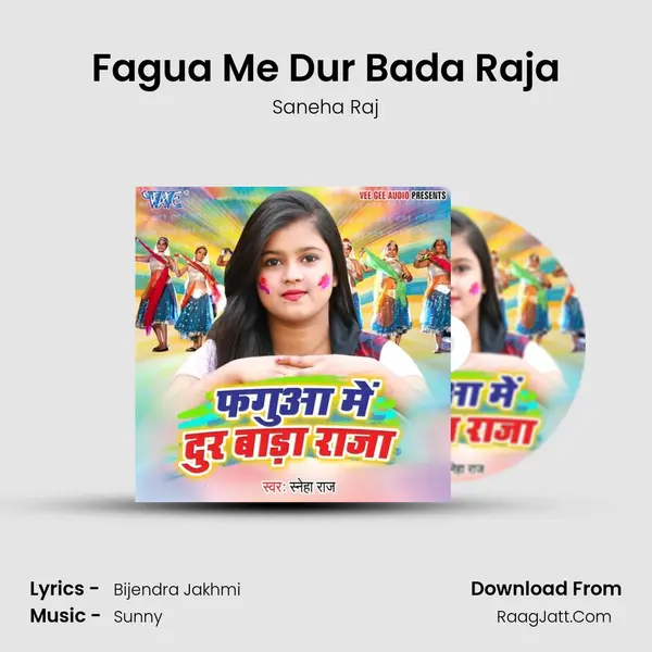 Fagua Me Dur Bada Raja MP3 Song by Saneha Raj Cover