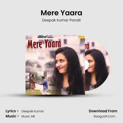 Mere Yaara - Deepak Kumar Pandit