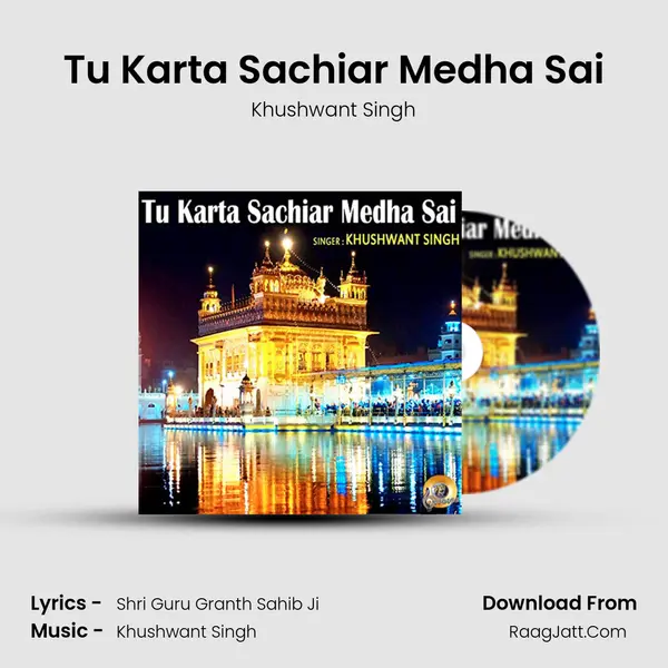 Tu Karta Sachiar Medha Sai - Khushwant Singh