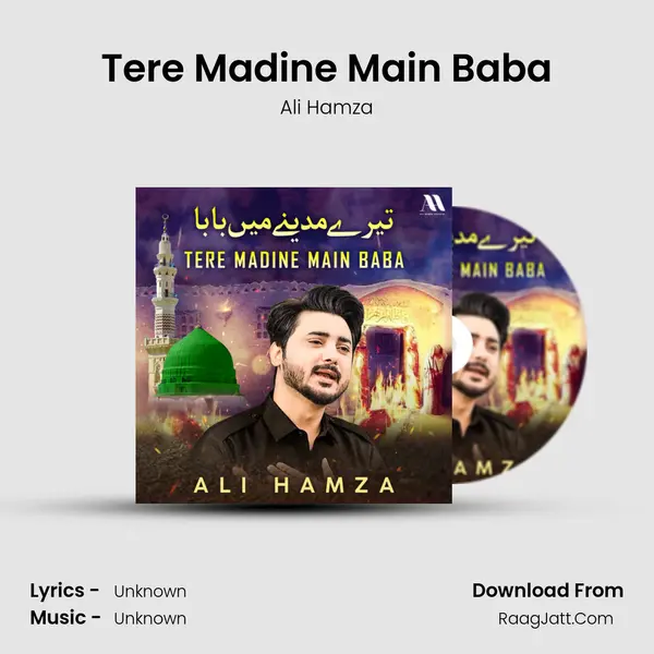 Tere Madine Main Baba - Single - Ali Hamza
