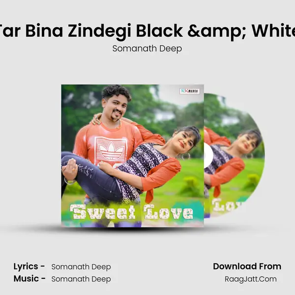Tar Bina Zindegi Black &amp; White mp3 song