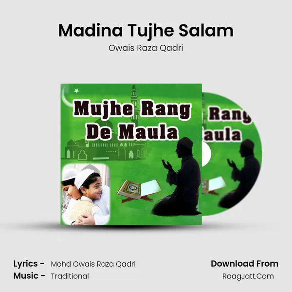 Madina Tujhe Salam MP3 Song by Owais Raza Qadri Cover