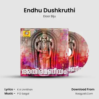 Endhu Dushkruthi MP3 Song by Eloor Biju Cover