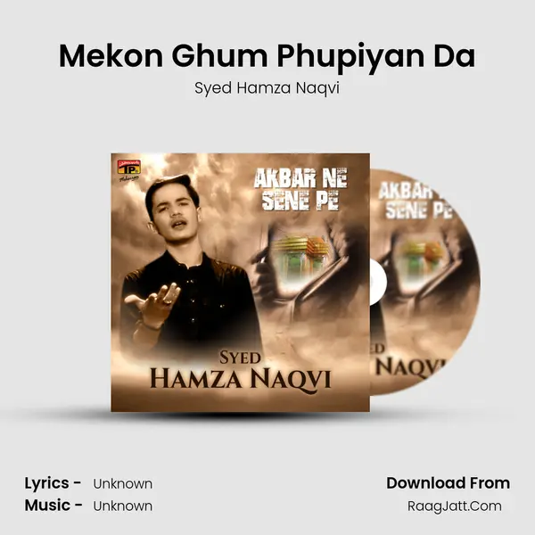 Mekon Ghum Phupiyan Da MP3 Song by Syed Hamza Naqvi Cover