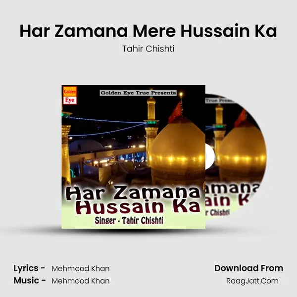 Har Zamana Hussain Ka - Tahir Chishti