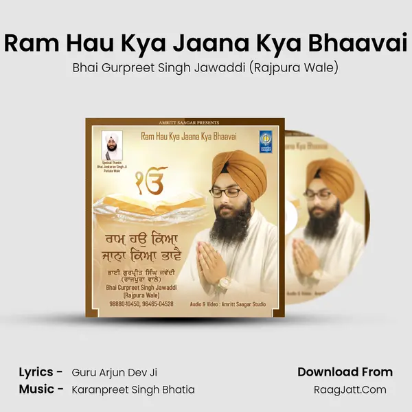 Ram Hau Kya Jaana Kya Bhaavai - Bhai Gurpreet Singh Jawaddi (Rajpura Wale)
