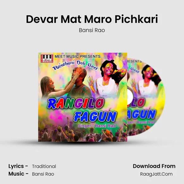 Devar Mat Maro Pichkari MP3 Song by Bansi Rao Cover