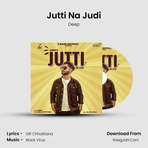 Jutti Na Judi MP3 Song by Deep Cover